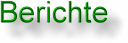 Berichte