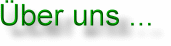 Über uns...